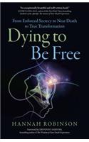 Dying to Be Free