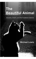 The Beautiful Animal: Sincerity, Charm, and the Fossilised Dialectic