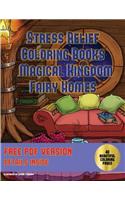 Stress Relief Coloring Books (Magical Kingdom - Fairy Homes): Stress relief coloring books: 40 fairy magical kingdom pictures to color