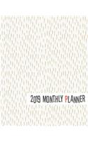 2019 Monthly Planner: Yearly Monthly Weekly 12 Months 365 Days Planner, Calendar Schedule, Appointment, Agenda, Meeting