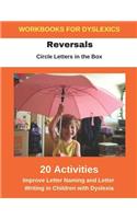 Reversals - Circle Letters in the Box - Improve Letter Naming and Letter Writing in Children with Dyslexia