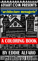 Architecture Menagerie: A Coloring Book(631 Coloring Books)
