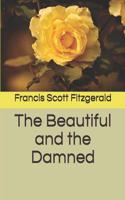 The Beautiful and the Damned