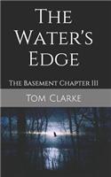 Water's Edge: The Basement Chapter III