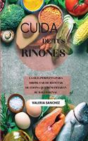 Cuida de tus riñones (renal diet cookbook spanish version)