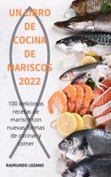 Un Libro de Cocina de Mariscos 2022