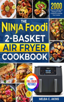 Ninja Foodi 2-Basket Air Fryer Cookbook