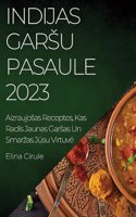 Indijas garsu pasaule 2023