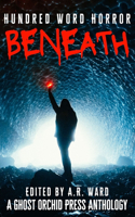 Beneath