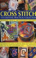 Cross Stitch: The Essential Practical Collection