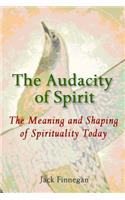 Audacity of Spirit