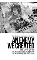 An Enemy We Created