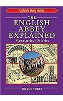 English Abbey Explained