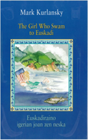 Girl Who Swam to Euskadi / Euskadiraino Igerian Joan Zen Neska