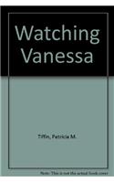 Watching Vanessa