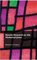 Recent Research on the Historical Jesus