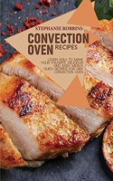 Convection Oven Recipes