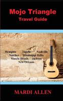 Mojo Triangle Travel Guide