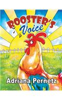 Rooster's Voice