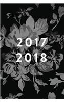 Academic Planner 2017-2018 - Monthly & Weekly: Greyscale Floral, August 2017-july 2018