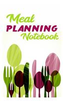 Meal Planning Notebook: Meal Planner Notebook