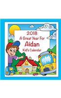 2018 - A Great Year for Aidan Kid's Calendar