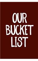 Our Bucket List: Goal Setting Notebook for Couples V21