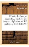 Exploits Des Français Depuis Le 22 Fructidor an I Jusqu'au 15 Pluviôse an III 8 Septembre 1793