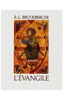 Evangile, Commentaires Pour Le Temps Present (Traduction Moderne) (L')