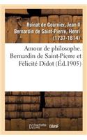 Amour de Philosophe. Bernardin de Saint-Pierre Et Félicité Didot