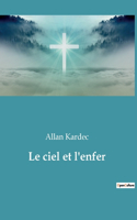 Le ciel et l'enfer