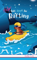 Help ! Suis Accro Au Rafting