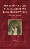 Mendicant Cultures in the Medieval and Early Modern World