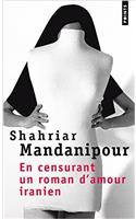 En Censurant Un Roman D'amour Iranien