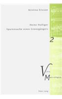 Heinz Holliger - Spurensuche eines Grenzgaengers