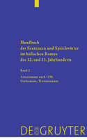 Handbuch der Sentenzen und Sprichwörter im höfischen Roman des 12. und 13. Jahrhunderts, Band 2, Artusromane nach 1230, Gralromane, Tristanromane