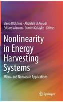 Nonlinearity in Energy Harvesting Systems