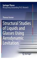 Structural Studies of Liquids and Glasses Using Aerodynamic Levitation