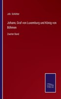 Johann, Graf von Luxemburg und König von Böhmen