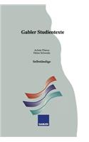 Selbständige: (Gabler-Studientexte)