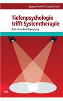 Tiefenpsychologie trifft Systemtherapie