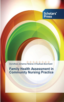 Family Health Assessment in Community Nursing Practice