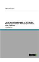 Vergangenheitsbewältigung im Rahmen des Erinnerungsvermögens - Erinnerungsvermögen einer Erzählung