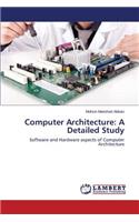 Computer Architecture: A Detailed Study
