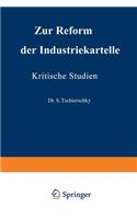 Zur Reform Der Industriekartelle