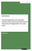 Inszenierungsanalyse des Gesprächs zwischen Genia und Friedrich Hofreiter im ersten Akt der Tragikomödie "Das weite Land"