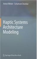 Haptic Systems Architecture Modeling