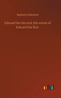 Edward the Second, the sonne of Edward the first.
