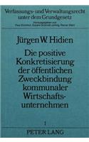 Die Positive Konkretisierung Der Oeffentlichen Zweckbindung Kommunaler Wirtschaftsunternehmen