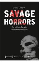 Savage Horrors – The Intrinsic Raciality of the American Gothic